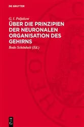Book cover of Über die Prinzipien der neuronalen Organisation des Gehirns by G. I. Poljakow