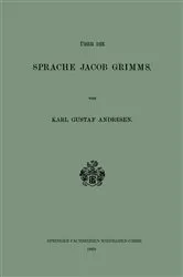 Book cover of Über die Sprache Jacob Grimms by Karl Gustaf Andresen