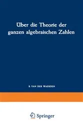 Book cover of Über die Theorie der ganzen algebraischen Zahlen by Richard Dedekind