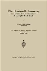 Book cover of Über funktionelle Anpassung, ihre Grenzen, ihre Gesetze in ihrer Bedeutung für die Heilkunde by Willi G. Lange