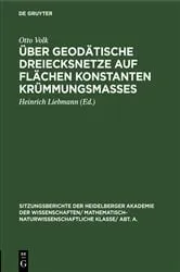 Book cover of Über geodätische Dreiecksnetze auf Flächen konstanten Krümmungsmaßes by Otto Volk