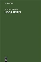 Book cover of Über Iritis by F.  A. von Ammon