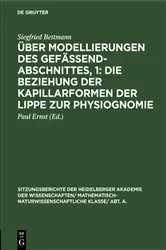 Book cover of Über Modellierungen des Gefäßendabschnittes, 1: Die Beziehung der Kapillarformen der Lippe zur Physiognomie by Siegfried Bettmann