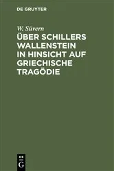 Book cover of Über Schillers Wallenstein in Hinsicht auf griechische Tragödie by W. Süvern