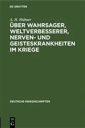 Book cover of Über Wahrsager, Weltverbesserer, Nerven- und Geisteskrankheiten im Kriege by A. H. Hübner