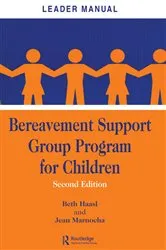 Book cover of Bereavement Support Group Program for Children (2nd ed.) by Beth Haasl