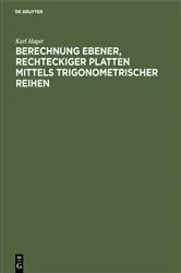 Book cover of Berechnung ebener, rechteckiger Platten mittels trigonometrischer Reihen by Unknown
