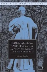 Book cover of Berenguela of Castile (1180-1246) and Political Women in the High Middle Ages by M. Shadis