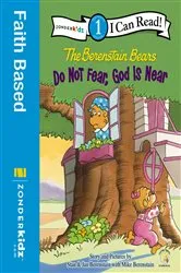 Book cover of Berenstain Bears, Do Not Fear, God Is Near by Stan Berenstain