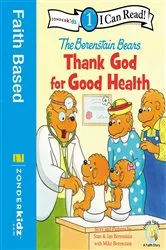 Book cover of Berenstain Bears, Thank God for Good Health by Stan Berenstain