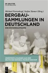 Book cover of Bergbausammlungen in Deutschland by Michael Farrenkopf