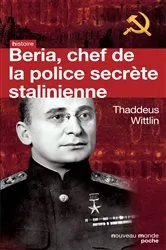 Book cover of Beria, chef de la police secrète stalinienne by Thaddeus Wittlin