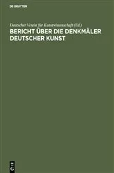Book cover of Bericht über die Arbeiten an den Denkmälern Deutscher Kunst, 2 by Deutscher Verein für Kunstwissenschaft