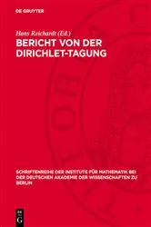 Book cover of Bericht von der Dirichlet-Tagung by Hans Reichardt