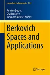 Book cover of Berkovich Spaces and Applications by Unknown