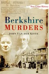 Book cover of Berkshire Murders by John Kiste