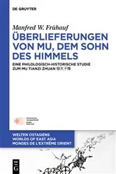 Book cover of Überlieferungen von Mu, dem Sohn des Himmels by Manfred Frühauf