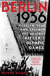 Book cover of Berlin 1936 by Oliver Hilmes