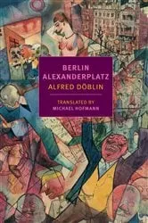 Book cover of Berlin Alexanderplatz by Alfred Doblin