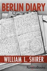 Book cover of Berlin Diary by William L. Shirer