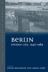 Book cover of Berlin Divided City, 1945-1989 by Philip Broadbent