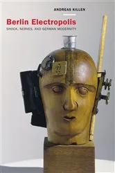 Book cover of Berlin Electropolis by Andreas Killen
