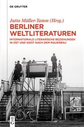 Book cover of Berliner Weltliteraturen by Jutta Müller-Tamm