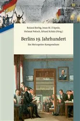 Book cover of Berlins 19. Jahrhundert by Roland Berbig
