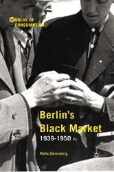 Book cover of Berlin’s Black Market by Malte Zierenberg