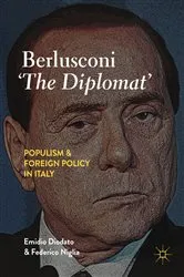 Book cover of Berlusconi ‘The Diplomat’ by Emidio Diodato