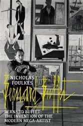 Book cover of Bernard Buffet by Nicholas Foulkes