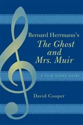 Book cover of Bernard Herrmann's The Ghost and Mrs. Muir by David Cooper