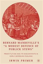 Book cover of Bernard Mandeville’s “A Modest Defence of Publick Stews” by I. Primer
