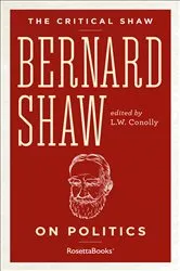 Book cover of Bernard Shaw on Politics by George Bernard Shaw