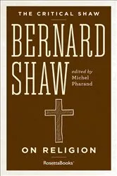 Book cover of Bernard Shaw on Religion by Unknown