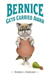 Book cover of Bernice Gets Carried Away by Hannah E. Harrison