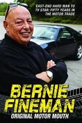 Book cover of Bernie Fineman - Original Motor Mouth by Bernie Fineman