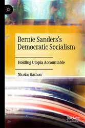 Book cover of Bernie Sanders’s Democratic Socialism by Nicolas Gachon