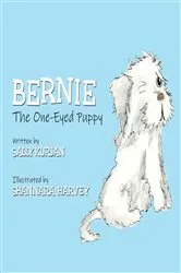 Book cover of Bernie the One-Eyed Puppy by Sally Kurjan