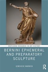 Book cover of Bernini Ephemeral and Preparatory Sculpture by Genevieve Warwick