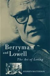 Book cover of Berryman and Lowell by Stephen Matterson