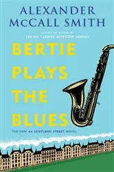 Book cover of Bertie Plays the Blues by Alexander McCall Smith