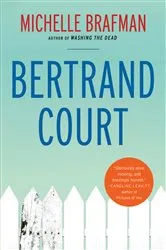 Book cover of Bertrand Court by Michelle Brafman