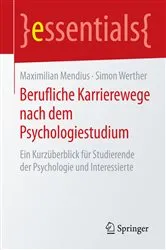 Book cover of Berufliche Karrierewege nach dem Psychologiestudium by Maximilian Mendius