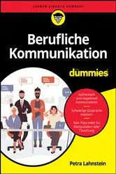 Book cover of Berufliche Kommunikation für Dummies by Unknown