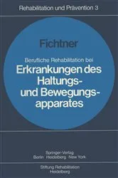 Book cover of Berufliche Rehabilitation bei Erkrankungen des Haltungs- und Bewegungsapparates by H. J. Fichtner