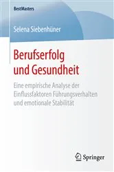 Book cover of Berufserfolg und Gesundheit by Selena Siebenhüner