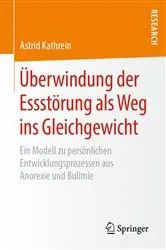 Book cover of Überwindung der Essstörung als Weg ins Gleichgewicht by Astrid Kathrein