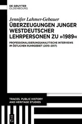 Book cover of Überzeugungen junger westdeutscher Lehrpersonen zu „1989“ by Jennifer Lahmer-Gebauer