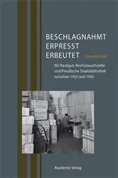 Book cover of Beschlagnahmt, erpresst, erbeutet by Cornelia Briel
